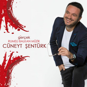 Album Gerçek Rumeli Balkan Müzik from Cüneyt Şentürk