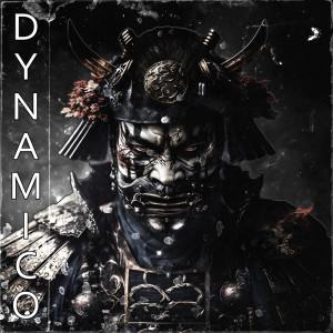 ดาวน์โหลดและฟังเพลง DYNAMICO พร้อมเนื้อเพลงจาก WXRKMANE