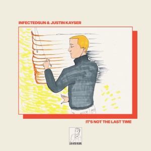 ดาวน์โหลดและฟังเพลง It's Not the Last Time (Mark Di Meo Remix) พร้อมเนื้อเพลงจาก Justin Kayser