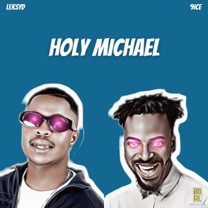 9ice的专辑Holy Michael