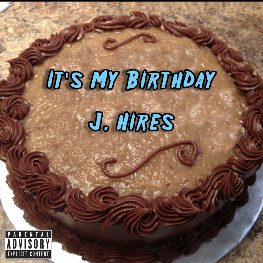 It's My Birthday (Explicit)