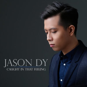 Jason Dy的專輯Caught In That Feeling