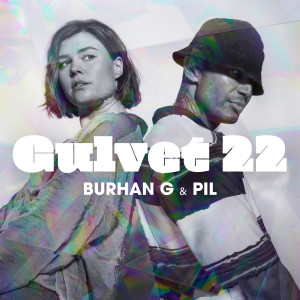 Burhan G的專輯GULVET 22 (Explicit)