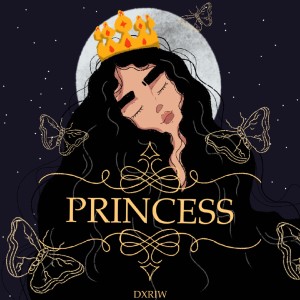 收听DXRIW的Princess歌词歌曲