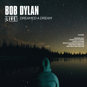 收聽Bob Dylan的Dreamed A Dream (Live)歌詞歌曲