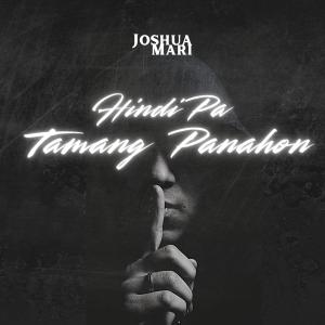 Joshua Mari的專輯Hindi Pa Tamang Panahon