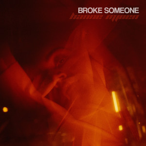 Listen to Broke Someone song with lyrics from Hanne Mjøen