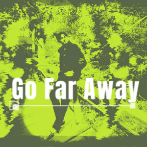 ดาวน์โหลดและฟังเพลง Go far away (Explicit) พร้อมเนื้อเพลงจาก Rixky