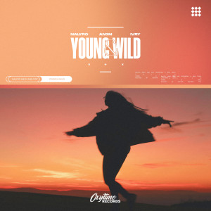 ดาวน์โหลดและฟังเพลง Young & Wild พร้อมเนื้อเพลงจาก NALYRO