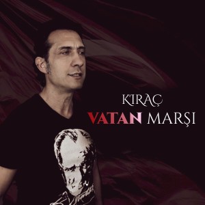 Listen to Vatan Marşı song with lyrics from Kiraç