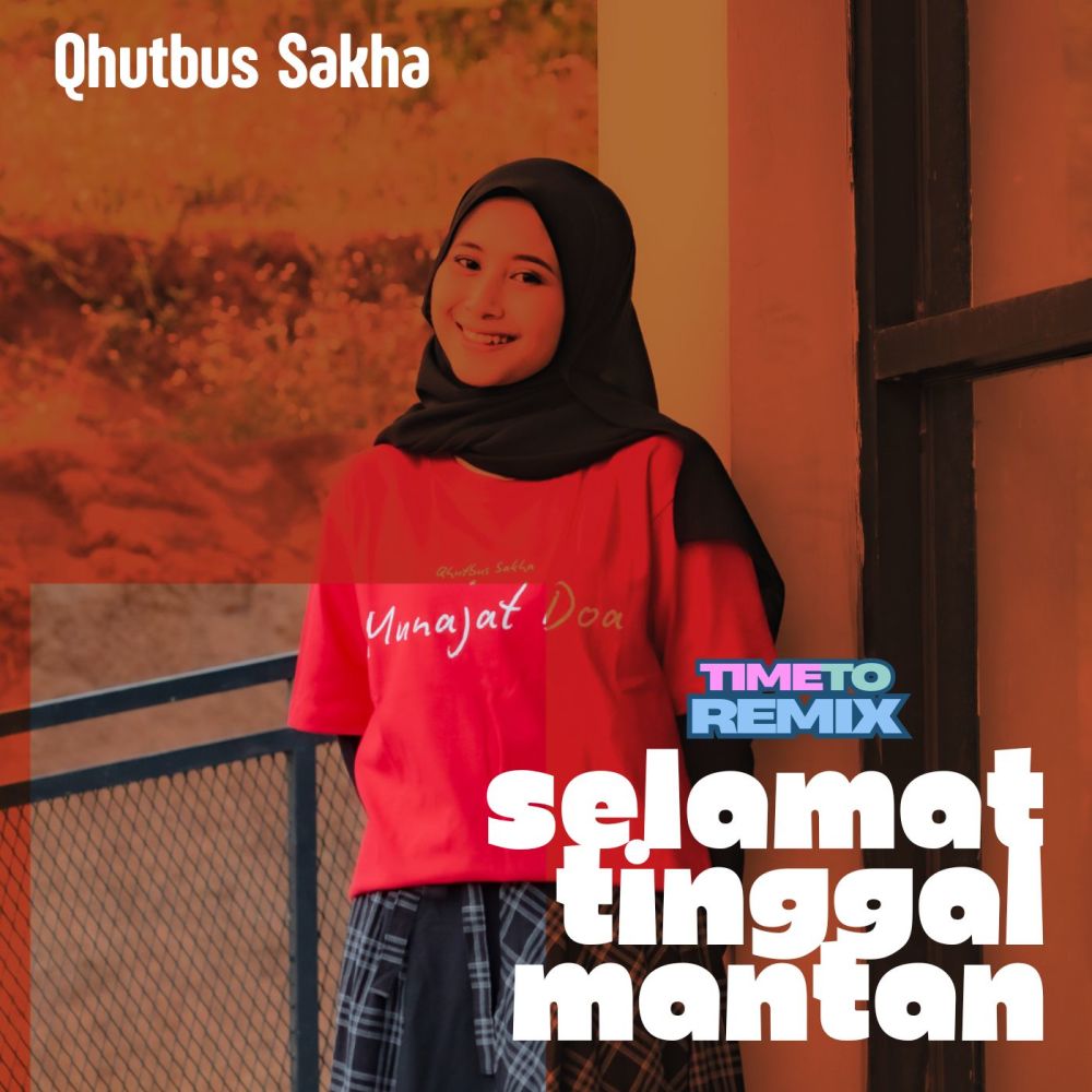 Selamat Tinggal Mantan (Time To Remix)