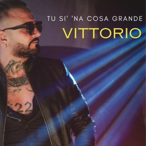 Album Tu Si' 'Na Cosa Grande oleh Vittorio