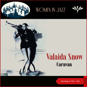 Dengarkan Fool That I Am lagu dari Valaida Snow dengan lirik