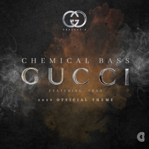 Album GUCCI (Official Theme 2023) from Chemical Bass