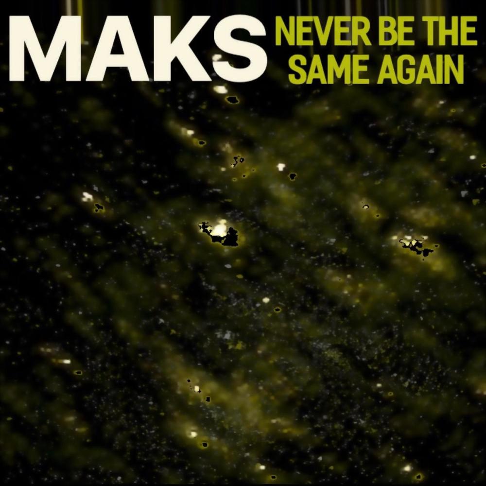 Never Be The Same Again