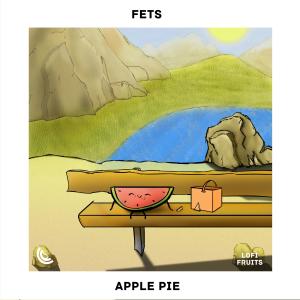 Listen to Apple Pie song with lyrics from Fets