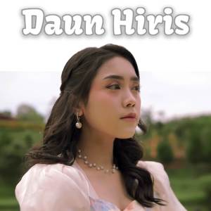 ดาวน์โหลดและฟังเพลง Daun Hiris พร้อมเนื้อเพลงจาก Azmy Z