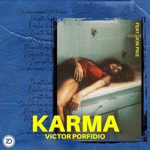 Dengarkan Karma lagu dari Victor Porfidio dengan lirik