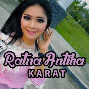 Dengarkan Karat (Kangen Berat) lagu dari Ratna Antika dengan lirik