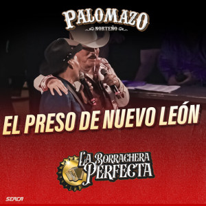 Listen to El Preso De Nuevo León (En Vivo) song with lyrics from PALOMAZO NORTEÑO