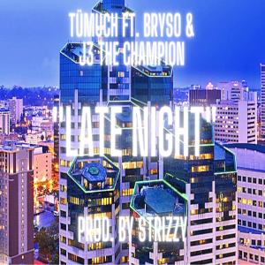 Bryso的專輯Late Night (feat. Tümuch & Bryso) [Explicit]