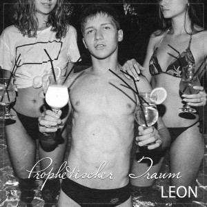 收聽LEON的Prophetischer Traum (Explicit)歌詞歌曲