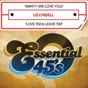 อัลบัม Marty (We Love You) / Love 'Em & Leave 'Em [Digital 45] ศิลปิน Liz Lyndell