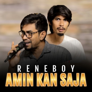 Listen to Amin Kan Saja song with lyrics from Reneboy