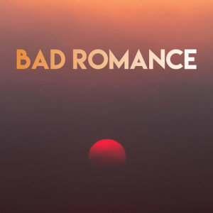 收听DanceArt的Bad Romance歌词歌曲