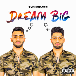 Twinbeatz的专辑Dream Big