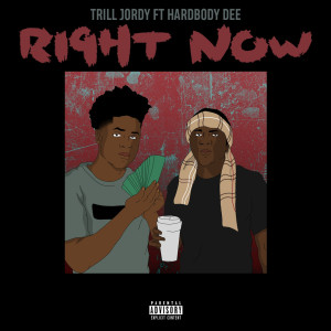 Album Right Now from Trill Jordy