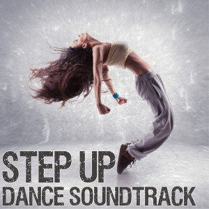 Various Artists的專輯Step Up Dance Soundtrack