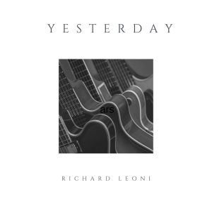 收聽Richard Leoni的Yesterday歌詞歌曲