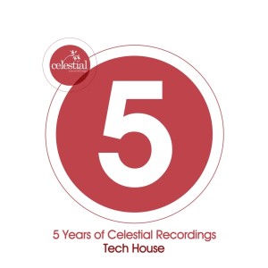 5 Years of Celestial Recordings Tech House dari Various Artists