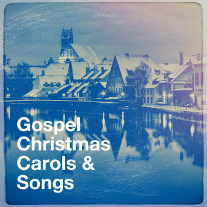 Album Gospel Christmas Carols & Songs oleh Christmas Hits