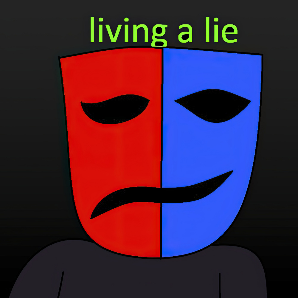 Living a Lie