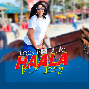 ดาวน์โหลดและฟังเพลง Haala né Lang พร้อมเนื้อเพลงจาก Ria Diallo