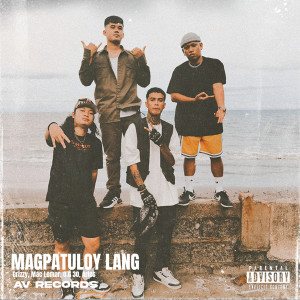 收聽AV Records的Magpatuloy Lang歌詞歌曲