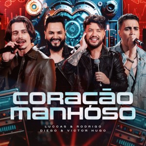 Luccas & Rodrigo的專輯Coração Manhoso (Live)