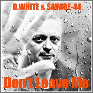 Album Don't Leave Me from D.White
