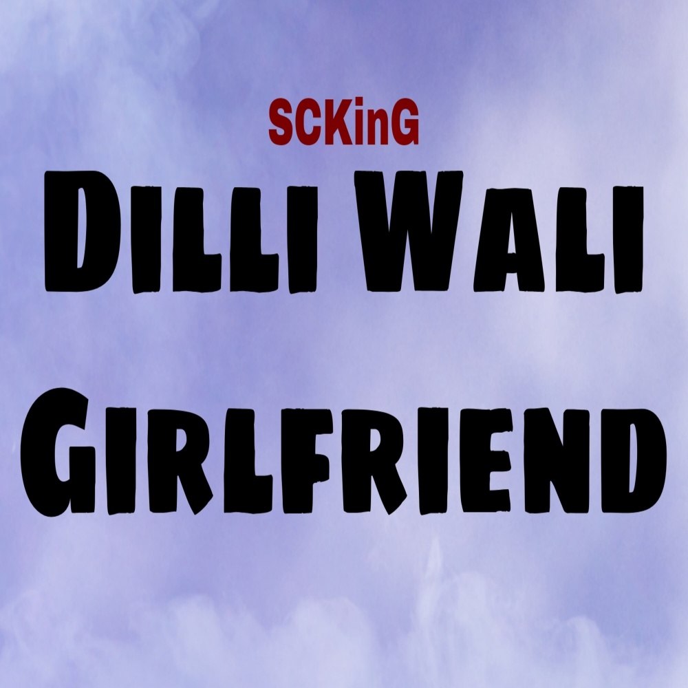 Dilli Wali Girlfriend
