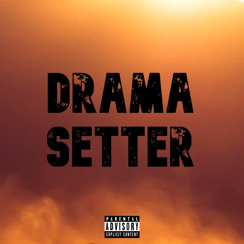 Drama Setter (Explicit)