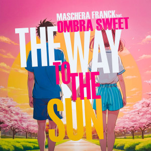 Listen to The Way to the Sun song with lyrics from Maschera Franck