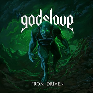 Godslave的专辑From Driven (Explicit)