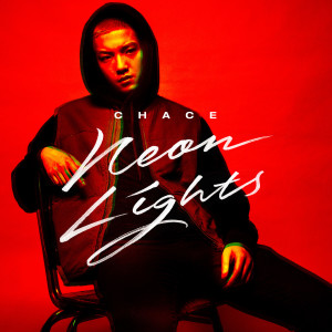 收聽Chace的Neon Lights (Original Mix)歌詞歌曲