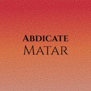 Various的专辑Abdicate Matar