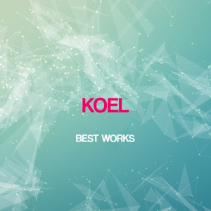 Album Koel Best Works oleh Koel