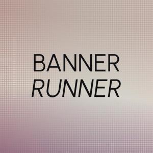 อัลบัม Banner Runner ศิลปิน Various