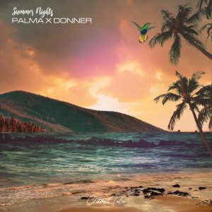 ดาวน์โหลดและฟังเพลง Summer Nights พร้อมเนื้อเพลงจาก Palma