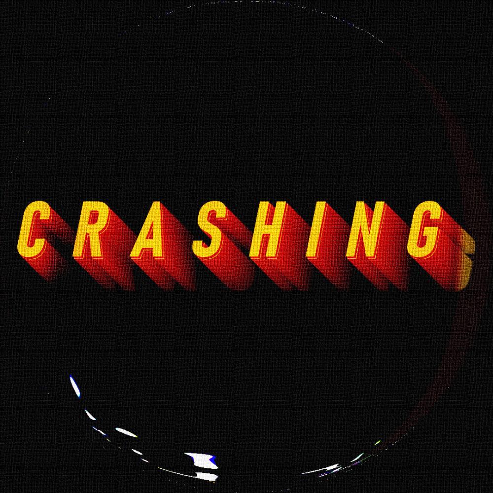 Crashing (Explicit)